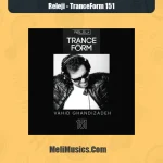 دانلود پادکست رله جی RELEJI ترنس فرم Trance Form قسمت ۱۵۱